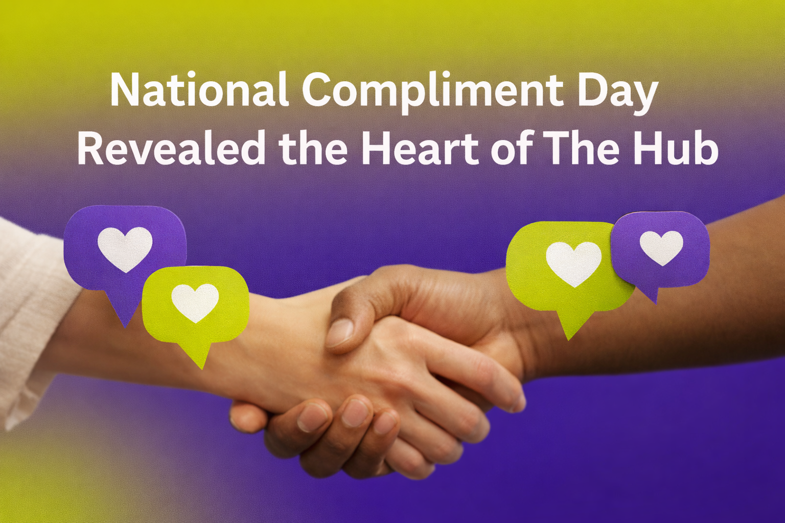National Compliment Day Revealed the Heart of The Hub